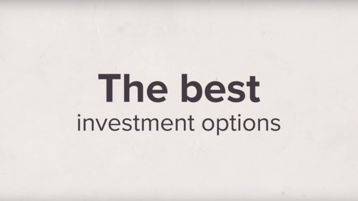 What are the best investment options?